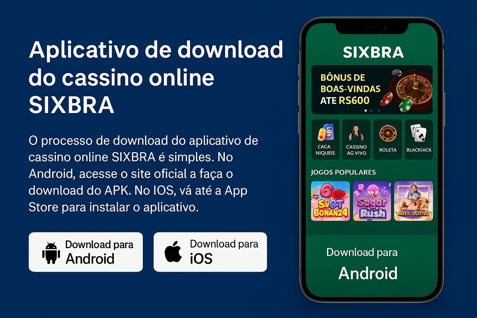Baixar o SIXBRA Cassino App